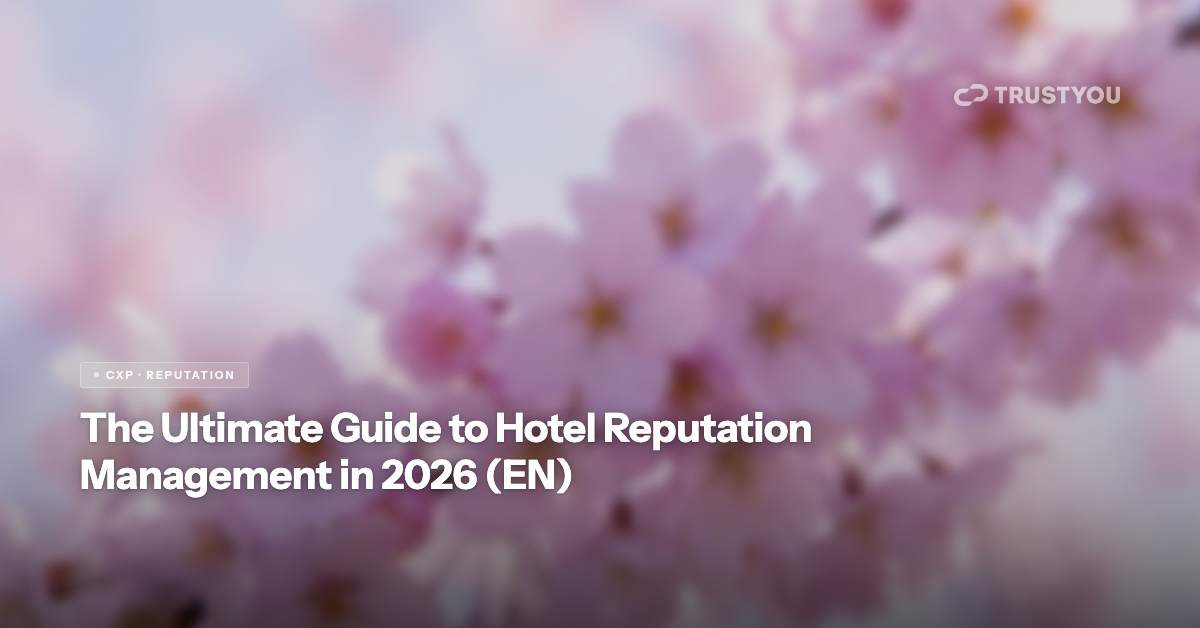 The ultimate guide to hotel reputation management in 2026 — TrustYou blog header