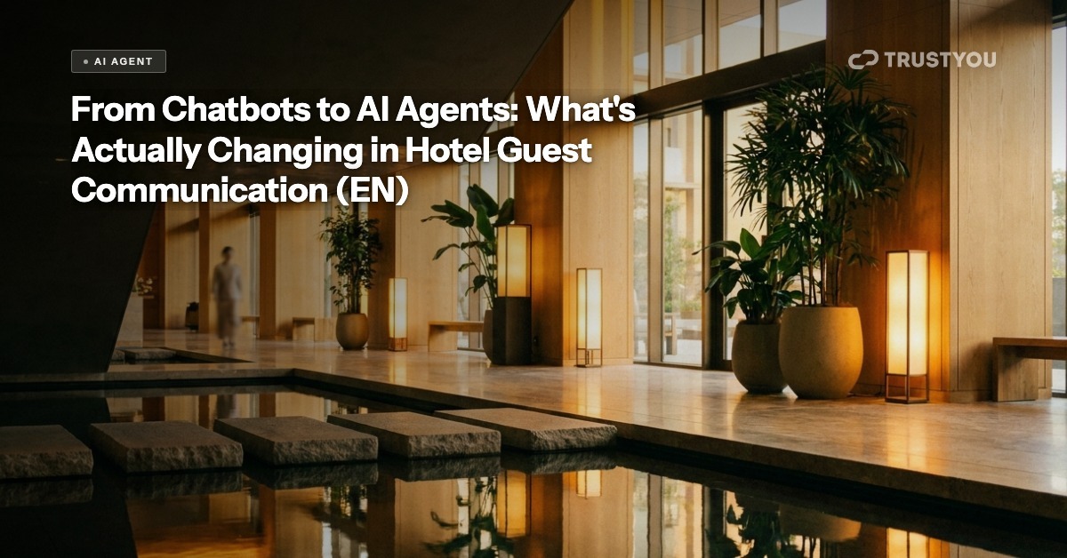 From chatbots to AI agents in hotel guest communication — TrustYou blog header